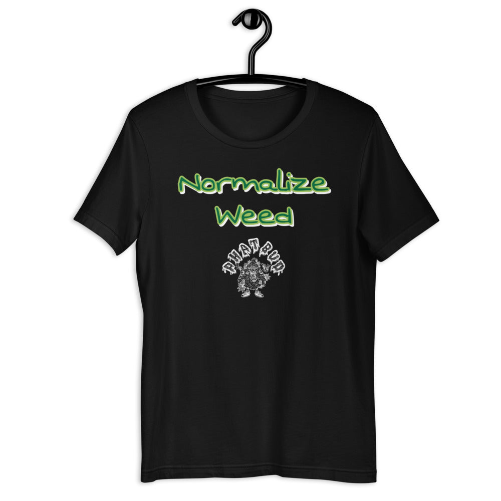 Normalize Weed (T-Shirt) Quote