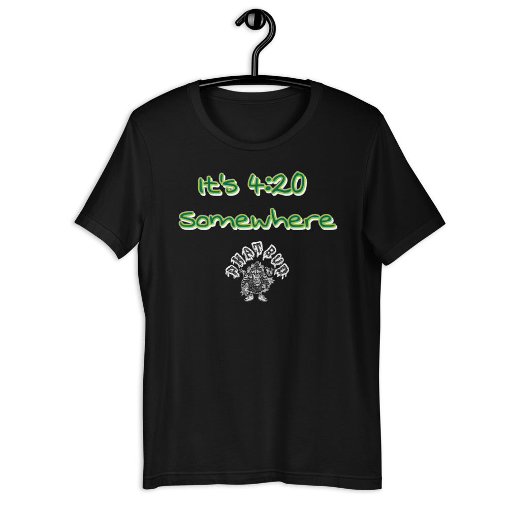 It's 4:20 Somewhere (T-Shirt) Quote